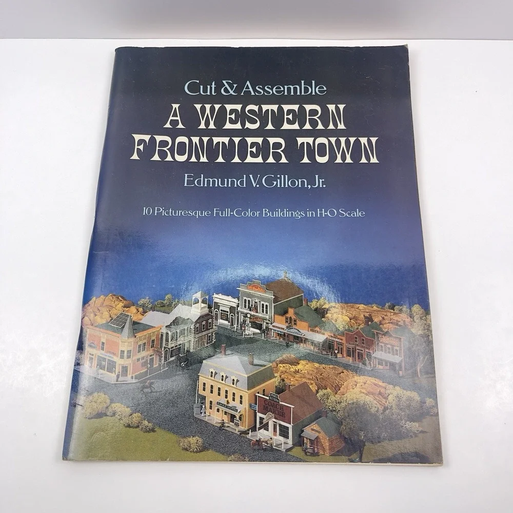 1979 Cut & Assemble A Western Frontier Town HO Scale by Edmund V. Gillon